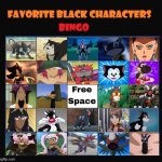 favorite black characters bingo | image tagged in favorite black characters bingo,bingo,black,anime,video games,black cat | made w/ Imgflip meme maker