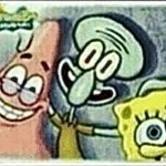 Squidward, Spongebob, and Patrick
