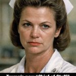 Nurse Ratched's Cold Stare