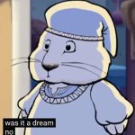 Was it a dream? No meme