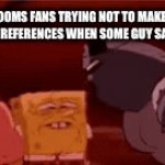 Backrooms fans | Backrooms fans trying not to make 1000+ Backrooms references when some guy said “liminal” | image tagged in gifs,the backrooms,backrooms,funny,meme | made w/ Imgflip video-to-gif maker