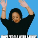 PUT THEM DOWNN | How people with stinky pits lowkey be moving: | image tagged in gifs,relatable | made w/ Imgflip video-to-gif maker