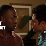 Colorblind Winston | My rational faculty: relax... thats not even in your control; Me about to overreact | image tagged in colorblind winston | made w/ Imgflip meme maker