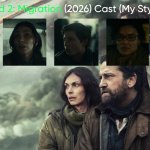 Greenland 2: Migration (2026) Cast (My Style)