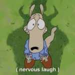 Rocko's Nervous Laugh