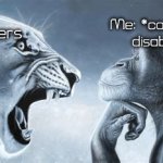 If I had a mean comment, I just disabled the comments and called it a day | Mean Imgflip users; Me: *comments disabled* | image tagged in tiger yell at pondering monkey,memes | made w/ Imgflip meme maker