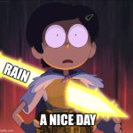 Amphibia sword | Rain; A nice day | image tagged in amphibia sword | made w/ Imgflip meme maker