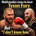 Boxing, Makhmudov vows to beat Tyson Fury, but 'I don't know how