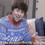 this is like the point the fbi gets involved template