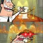 Go to sleep. It’s like 2 AM my little freaky freaks | This is where I put my invisible trophy! Oh god it’s my favorite | image tagged in memes,this is where i'd put my trophy if i had one,funny,funny memes,relatable,laser eyes | made w/ Imgflip meme maker