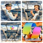 Panel 1: Airplane with pilot. Panel 2: Airplane with co-pilot. P | And the person who helps the pilot is a copilot; The person who flies an airplane is a pilot; Wait, what is that; AAAAAAAAAAAAAAAAAA | image tagged in panel 1 airplane with pilot panel 2 airplane with co-pilot p | made w/ Imgflip meme maker