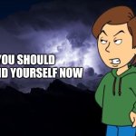 You Should Ground yourself Now | You Should Ground yourself Now | image tagged in ltg lightning | made w/ Imgflip meme maker