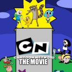 Cartoon network the Movie (GoAnimate The Movie Parody) | The Movie | image tagged in go animate the movie poster | made w/ Imgflip meme maker