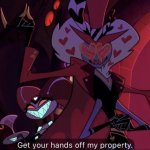 Get Your Hands Off My Property