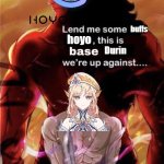 lend me some buffs hoyo | buffs; hoyo; Durin | image tagged in lend me some haki oden | made w/ Imgflip meme maker