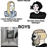 if you know, you know | image tagged in do men even have feelings,memes,funny | made w/ Imgflip meme maker