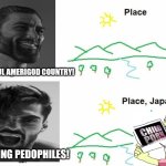 Gigachad hates Japan and loves America