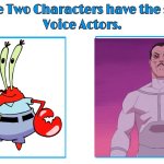 The difference is staggering | image tagged in same voice actor | made w/ Imgflip meme maker