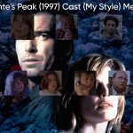 Dante's Peak (1997) Cast (My Style)