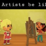 You have one job, AI Artists! | AI Artists be like: | image tagged in gifs,artists,ai | made w/ Imgflip video-to-gif maker