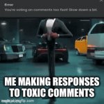 Yep | Me making responses to toxic comments | image tagged in gifs,cereal | made w/ Imgflip video-to-gif maker