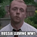 Out of the frying pan into the hotter frying pan | Russia leaving WW1: | image tagged in gifs,memes,russia,funny,history,stop reading the tags | made w/ Imgflip video-to-gif maker