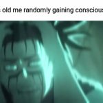 Such an odd feeling | 5 years old me randomly gaining consciousness: | image tagged in gifs,conscious,tweaking | made w/ Imgflip video-to-gif maker