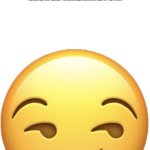 He ain’t like following rules | “You need to be born in the USA to be president of the United States”
George Washington: | image tagged in smirk face | made w/ Imgflip meme maker