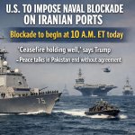 US to blockade ships from Iranian ports as Trump claims ceasefir