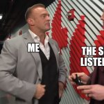 Unskippable cutscene triggered | Me; The song I'm listening to; An incoming phone call | image tagged in lurking danhausen,danhausen,wwe,smackdown | made w/ Imgflip meme maker
