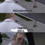 ig | GTA 6 | image tagged in me too kid | made w/ Imgflip meme maker
