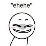 Eheheheh