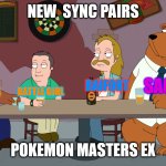 Pokemon Masters EX | New  Sync Pairs; Saguaro; Dendra; Raifort; Battle Girl; Pokemon Masters EX | image tagged in cleveland and the new guys,pokemon | made w/ Imgflip meme maker