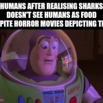 Frick hollywood for depicting sharks as murderers | humans after realising sharks doesn't see humans as food despite horror movies depicting them | image tagged in gifs,fun,memes,sharks,scumbag hollywood | made w/ Imgflip video-to-gif maker