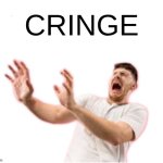 cringe