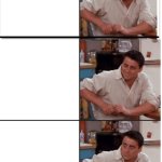 Joey Suprised Calm Suprised