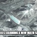 Learned a cool way to square quadratics today. | How it feels learning a new math shortcut | image tagged in gifs,math | made w/ Imgflip video-to-gif maker