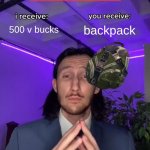 this scam | 500 v bucks; backpack; epic games | image tagged in trade offer | made w/ Imgflip meme maker