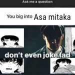 Asa Mitaka meme