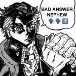 bad answer nephew