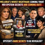 Melania’s WORST NIGHTMARE Coming True! Her Epstein SECRETS Are C