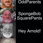 Mr. Incredible Becoming Old: Your Favorite Nickelodeon TV Show: | Wylde Pak; The Loud House; Jimmy Neutron; The Fairly OddParents; SpongeBob SquarePants; Hey Arnold! Rugrats; Doug; You Can’t Do That on Television; Pinwheel | image tagged in mr incredible becoming old,nickelodeon,spongebob,memes | made w/ Imgflip meme maker