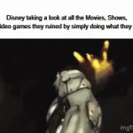The EA of Film | Disney taking a look at all the Movies, Shows, an Video games they ruined by simply doing what they want | image tagged in gifs,funny,memes,true | made w/ Imgflip video-to-gif maker