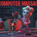 The Computer Massacre