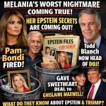 Melania’s WORST NIGHTMARE Coming True! Her Epstein SECRETS Are C