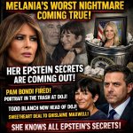 Melania’s WORST NIGHTMARE Coming True! Her Epstein SECRETS Are C