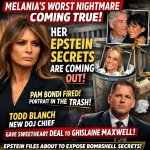 Melania’s WORST NIGHTMARE Coming True! Her Epstein SECRETS Are C