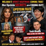 Melania’s WORST NIGHTMARE Coming True! Her Epstein SECRETS Are C