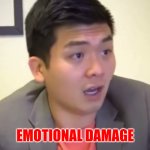 New Emotional Damage
