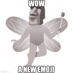 Moi | Wow; A new emoji | image tagged in moi fairy,moi | made w/ Imgflip meme maker